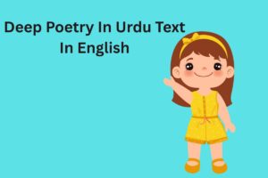 Deep Poetry In Urdu Text In English