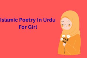 Islamic Poetry In Urdu For Girl