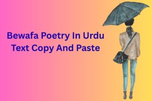 Bewafa Poetry In Urdu Text Copy And Paste